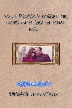Cover You'll Probably Forget Me: Living With and Without Hal (eBook, ePUB)