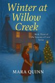 Winter at Willow Creek (Seasons of Love, #3) (eBook, ePUB)