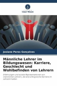 Cover Männliche Lehrer im Bildungswesen: Karriere, Geschlecht und Wohlbefinden von Lehrern