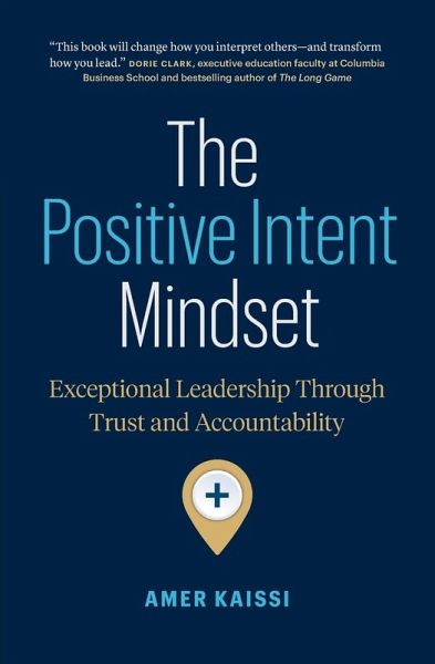 The Positive Intent Mindset The Positive Intent Mindset
