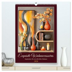 Cover Exquisite Wohnaccessoires. Inspiration für ein stilvolles Zuhause (hochwertiger Premium Wandkalender 2026 DIN A2 hoch), Kunstdruck in Hochglanz