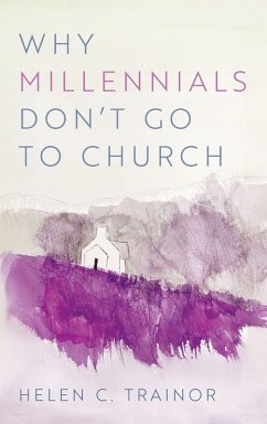 Why Millennials Don t Go to Church