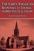 The Early Anglican Responses to Thomas Hobbes' Political Theory