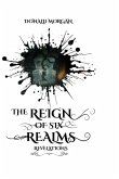 The Reign of Six Realms The Reign of Six Realms