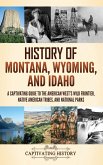 History of Montana, Wyoming, and Idaho
