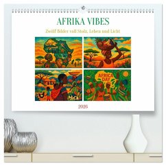 AFRIKA VIBES - Zwölf Bilder voll Stolz, Leben und Licht (hochwertiger Premium Wandkalender 2026 DIN A2 quer), Kunstdruck in Hochglanz - Calvendo;Warstat, Marco AFRIKA VIBES - Zwölf Bilder voll Stolz, Leben und Licht (hochwertiger Premium Wandkalender 2026 DIN A2 quer), Kunstdruck in Hochglanz - Calvendo;Warstat, Marco
