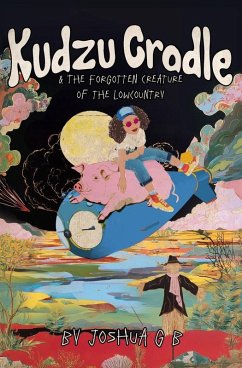 Cover Kudzu Cradle & The Forgotten Creature of the Lowcountry