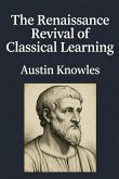 The Renaissance Revival of Classical Learning