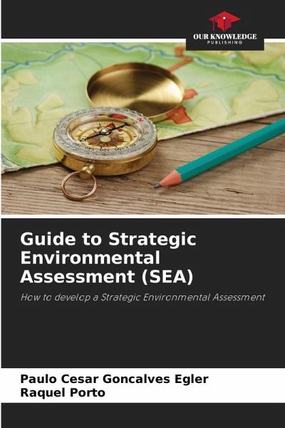 Guide to Strategic Environmental Assessment (SEA) Guide to Strategic Environmental Assessment (SEA)