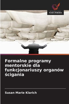 Cover Formalne programy mentorskie dla funkcjonariuszy organów ¿cigania