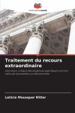 Traitement du recours extraordinaire