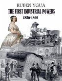 The First Industrial Powers The First Industrial Powers