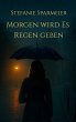 Morgen wird es Regen geben - Bild 1
