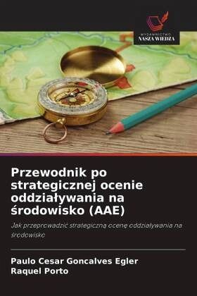 Przewodnik po strategicznej ocenie oddzia¿ywania na ¿rodowisko (AAE)