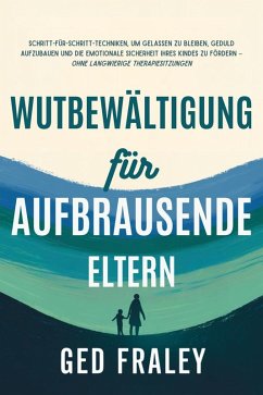 Cover Wutbewältigung für aufbrausende Eltern (eBook, ePUB)