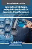 Computational Intelligence and Optimization Methods for Sustainable Water Management