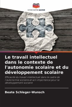 Cover Le travail intellectuel dans le contexte de l'autonomie scolaire et du développement scolaire