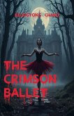 The Crimson Ballet The Crimson Ballet