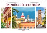 Teneriffas schönste Städte - La Laguna und La Orotava (Tischkalender 2026 DIN A5 quer), CALVENDO Monatskalender