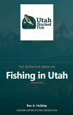 The Definitive Book on Fishing in Utah