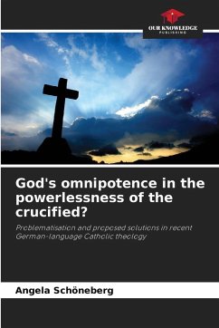 Cover God's omnipotence in the powerlessness of the crucified?