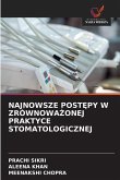 NAJNOWSZE POST¿PY W ZRÓWNOWA¿ONEJ PRAKTYCE STOMATOLOGICZNEJ NAJNOWSZE POST¿PY W ZRÓWNOWA¿ONEJ PRAKTYCE STOMATOLOGICZNEJ