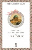 Mevlana Halid-i Bagdadi ve Halidilik Mevlana Halid-i Bagdadi ve Halidilik