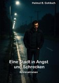 Eine Stadt in Angst und Schrecken