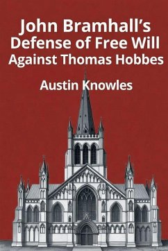 Cover John Bramhall's Defense of Free Will Against Thomas Hobbes