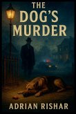 The Dog's Murder The Dog's Murder