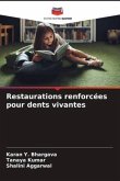 Restaurations renforcées pour dents vivantes Restaurations renforcées pour dents vivantes
