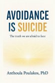 Avoidance is Suicide