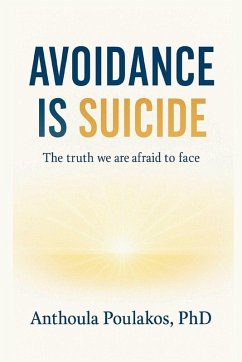 Avoidance is Suicide - Poulakos, Anthoula Avoidance is Suicide - Poulakos, Anthoula