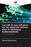 Les LED et leur influence sur les appareils utilisés dans la technique événementielle