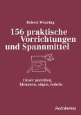 156 praktische Vorrichtungen und Spannmittel 156 praktische Vorrichtungen und Spannmittel
