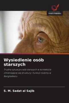 Wysiedlenie osób starszych - Sajib, S. M. Sadat al Wysiedlenie osób starszych - Sajib, S. M. Sadat al