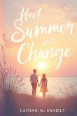Next Summer Will Change