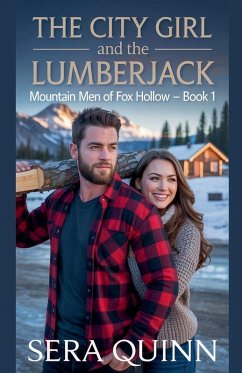The City Girl And The Lumberjack - Quinn, Sera