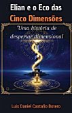 Elian e o Eco das Cinco Dimensões
