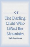 The Darling Child Who Lifted the Mountain