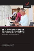 ESP w technicznych kursach informatyki ESP w technicznych kursach informatyki