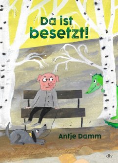 Da ist besetzt! - Damm, Antje Da ist besetzt! - Damm, Antje