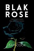 BLAK ROSE - unapologetic poetry that sometimes rhymes