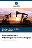 Umweltbildung in Ölfördergemeinden von Sergipe Umweltbildung in Ölfördergemeinden von Sergipe