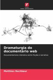 Dramaturgia do documentário web Dramaturgia do documentário web