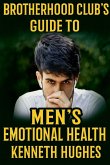 Brotherhood Club's Guide to Men's Emotional Health