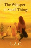 The Whisper of Small Thing The Whisper of Small Thing