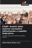 COAP: Analisi della matrice normativa istituzionale e aspetto federativo COAP: Analisi della matrice normativa istituzionale e aspetto federativo