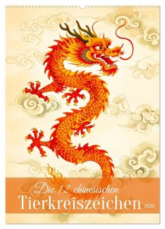 Cover Die 12 chinesischen Tierkreiszeichen (Wandkalender 2026 DIN A2 hoch), CALVENDO Monatskalender
