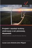 Projekt i monta¿ turbiny wiatrowej o osi pionowej, Mozambik